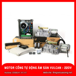 MOTOR CỔNG TỰ ĐỘNG ÂM SÀN VULCAN - 220V